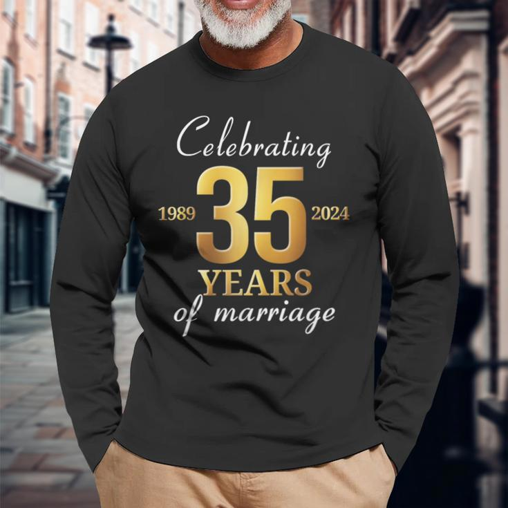 35 Years Of Marriage Est 1989 2024 35Th Wedding Anniversary Long Sleeve T-Shirt Gifts for Old Men