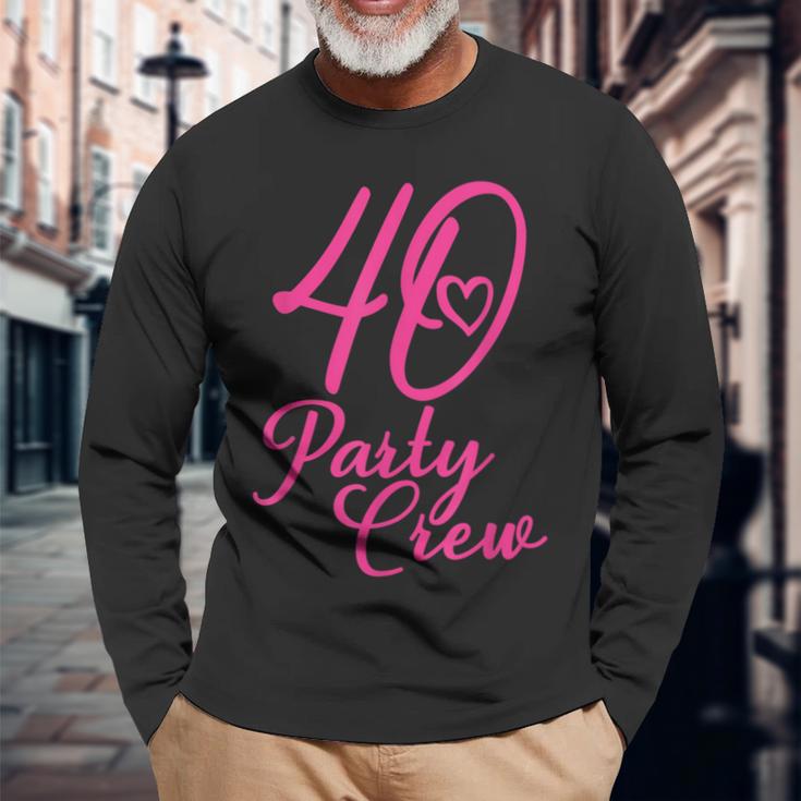 40 Party Crew Passende Gruppe Für Damen 40 Geburtstag Rosa Langarmshirts Geschenke für alte Männer