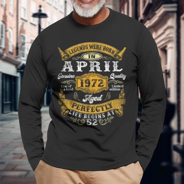 52 Year Old Born In April 1972 52Nd Birthday Women Long Sleeve T-Shirt Gifts for Old Men