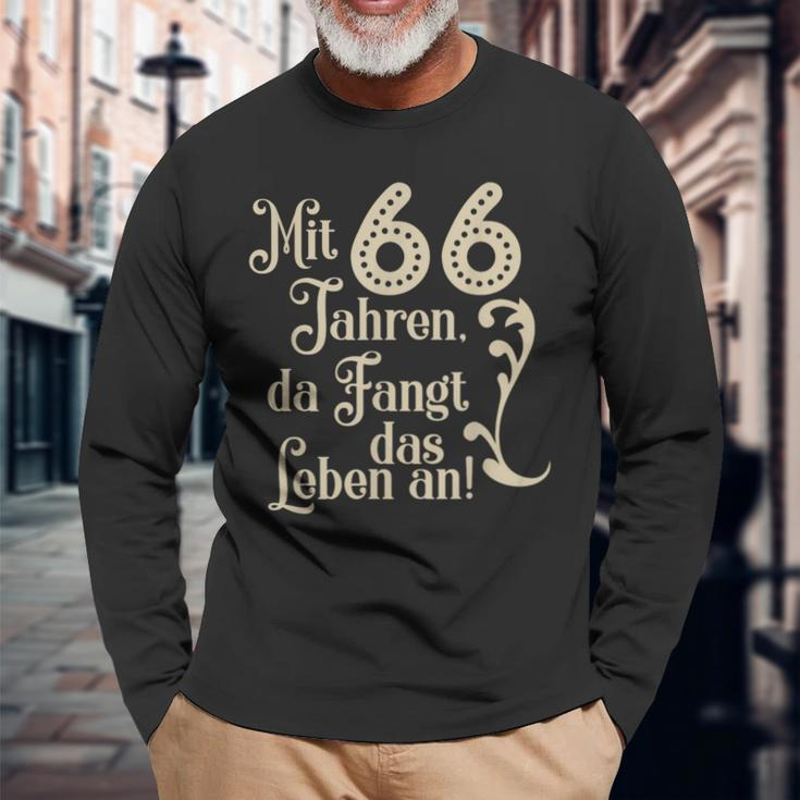 66 Birthday With 66 Years Da Fangt Das Leben An Langarmshirts Geschenke für alte Männer