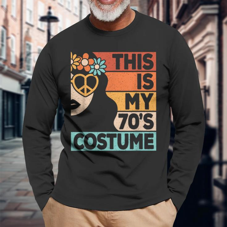 This Is My 70S Costume 70S Disco 1970S 70S Outfit Women Long Sleeve T-Shirt Gifts for Old Men