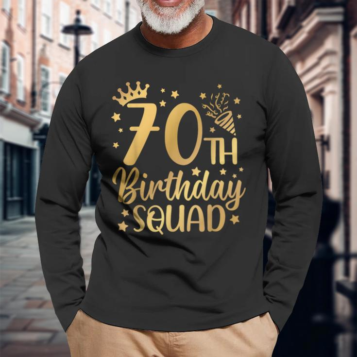 70Th Birthday Squad 70 Years Old Birthday Party Group Women Long Sleeve T-Shirt Gifts for Old Men