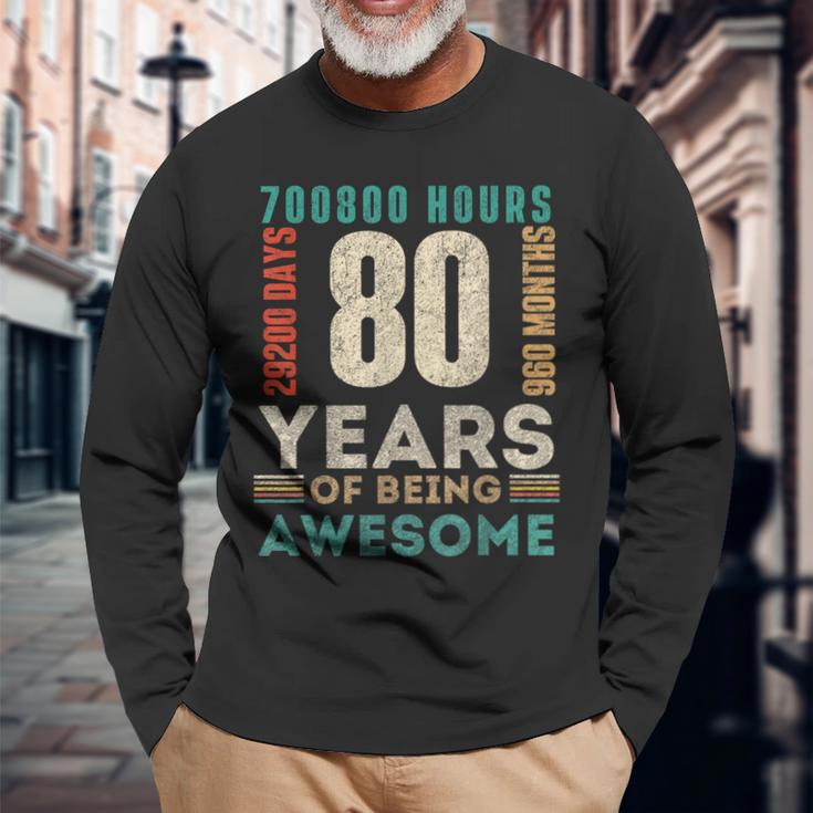 80Th Birthday Hours Days Months 80 Years Old Bday Long Sleeve T-Shirt Gifts for Old Men