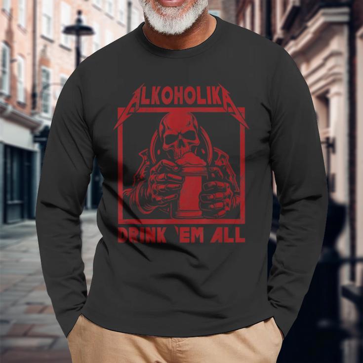 Alcoholika Drink 'Em All Langarmshirts Geschenke für alte Männer