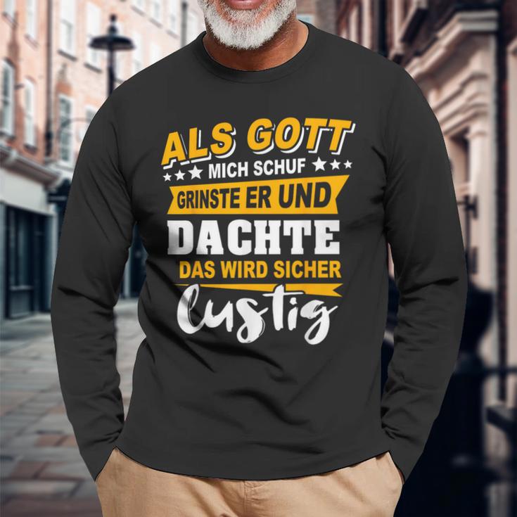 Als Gott Mich Schuf Grinste Her Slogan Ironie Black S Langarmshirts Geschenke für alte Männer