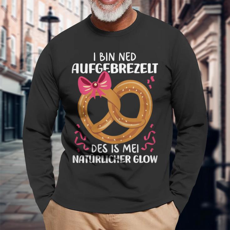 Aufbrezeln I Bin Ned Aufgebrezelt Costume Dirndl Langarmshirts Geschenke für alte Männer