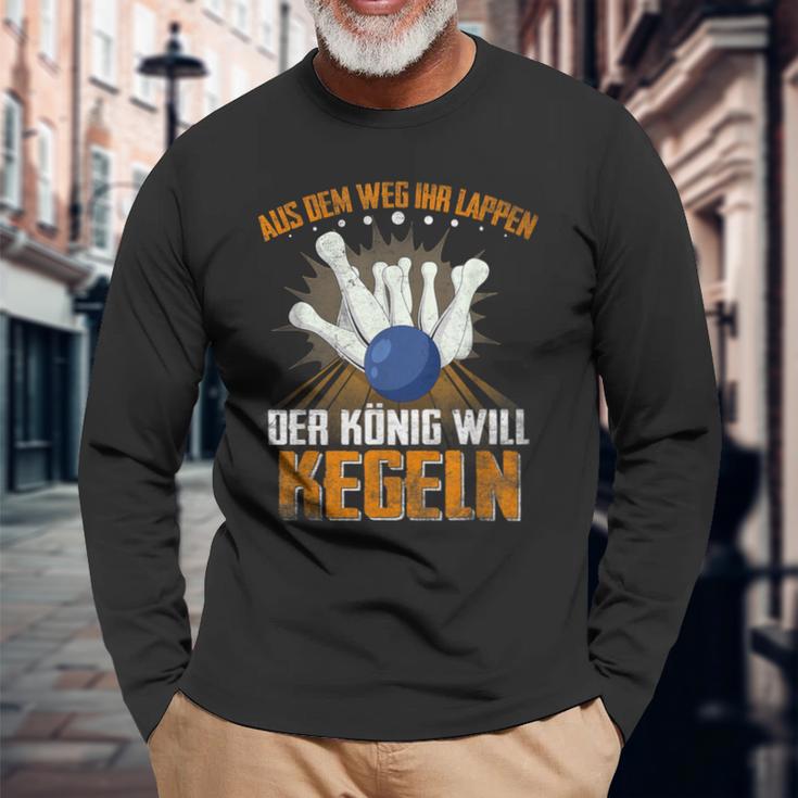 Aus Dem Weg Ihr Lappen Der König Will Kegeln Für Sportkegler Langarmshirts Geschenke für alte Männer