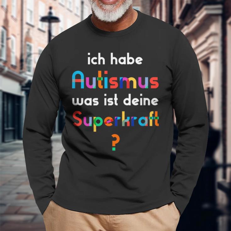 With Autismus Ich Habe Autismus Was Ist Dein Superkraft Langarmshirts Geschenke für alte Männer