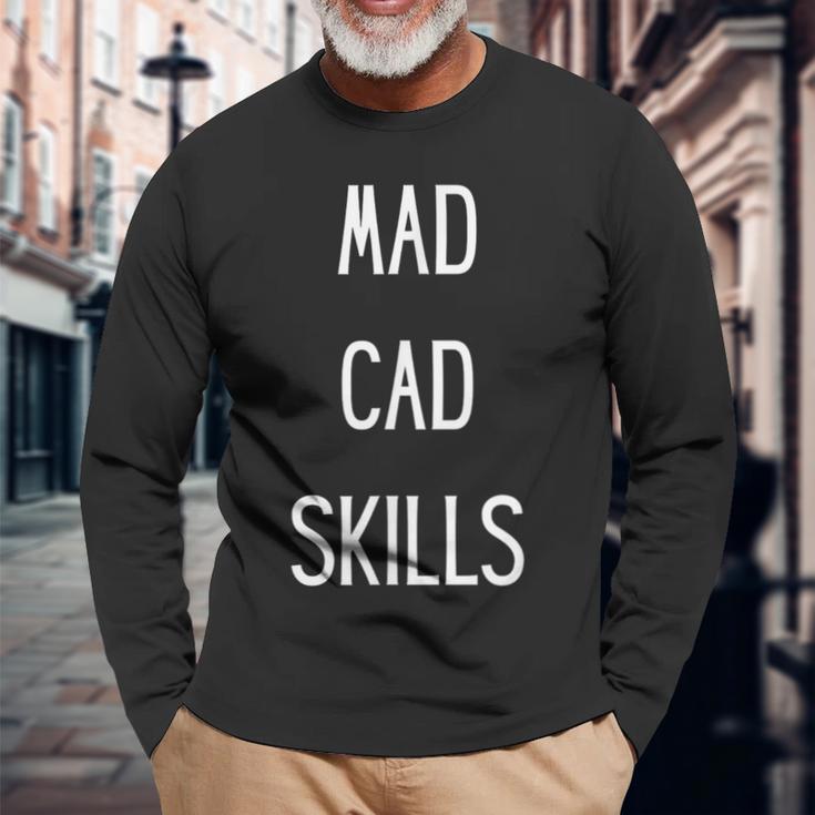 Autocad Mad Cad Skills Cad Drafter Autocad er Autocad Long Sleeve T-Shirt Gifts for Old Men