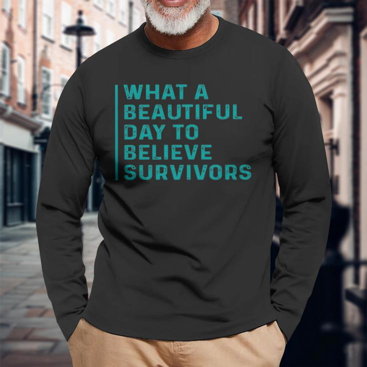 What A Beautiful Day To Believe Sexual Assault Awareness Long Sleeve T-Shirt Gifts for Old Men