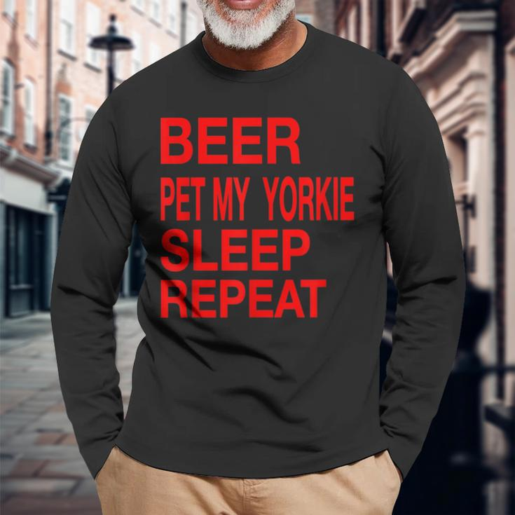 Beer Pet Yorkie Sleep Repeat Red LDogLove Long Sleeve T-Shirt Gifts for Old Men