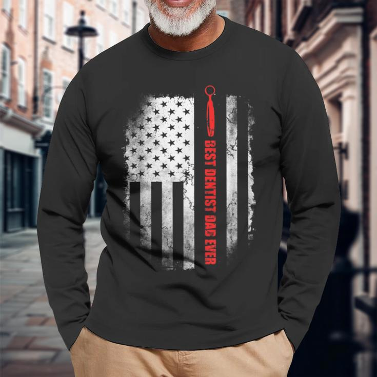 Best Dentist Dad Ever American Flag Fathers Day Long Sleeve T-Shirt Gifts for Old Men
