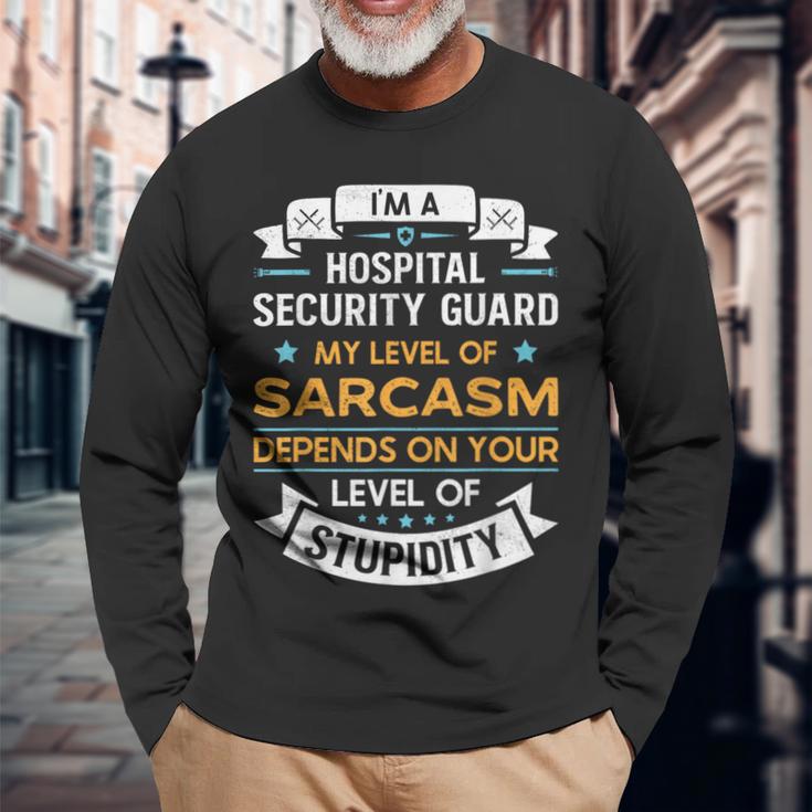 Best Hospital Security Guard Watchman Security Guard Dad Long Sleeve T-Shirt Gifts for Old Men