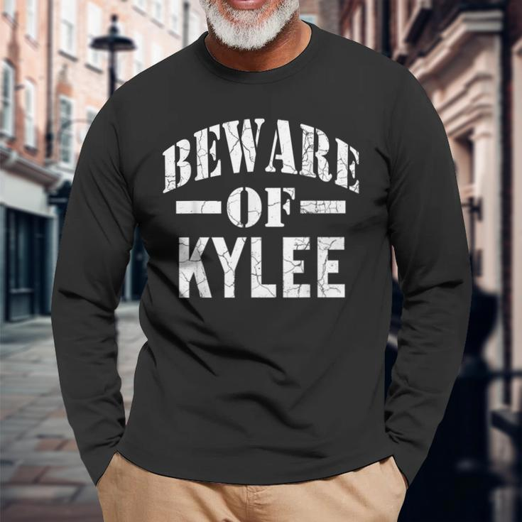 Beware Of Kylee Family Reunion Last Name Team Custom Long Sleeve T-Shirt Gifts for Old Men