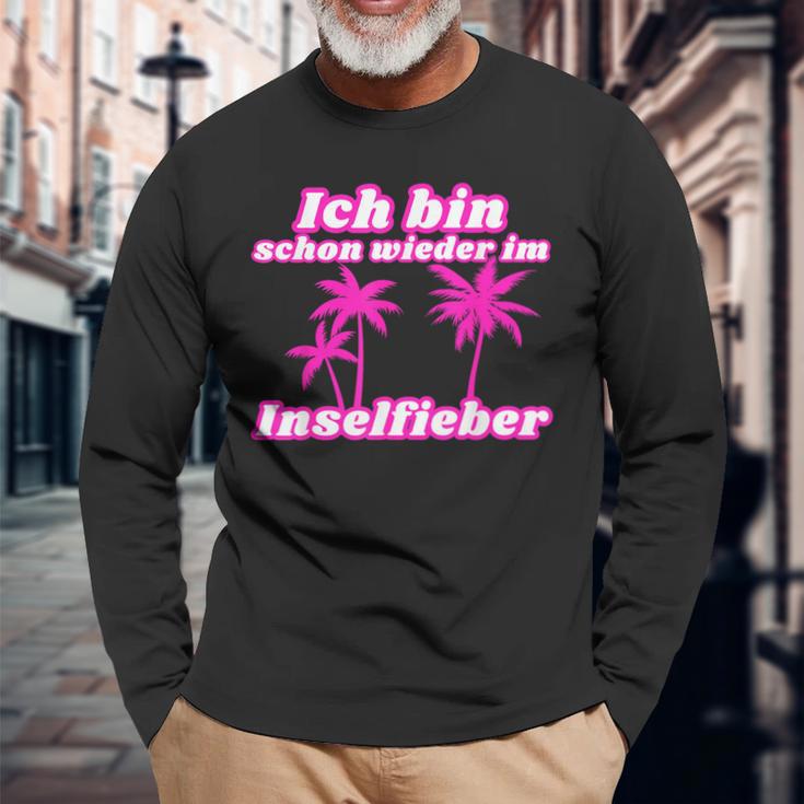 Bin Schon Wieder Im Inselfieber Party Outfit Mallorca Summer Langarmshirts Geschenke für alte Männer