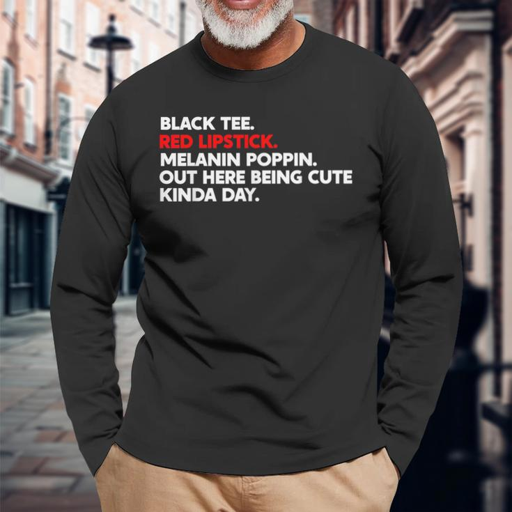 Black Red Lipstick Melanin Poppin Out Here Being Cute Long Sleeve T-Shirt Gifts for Old Men