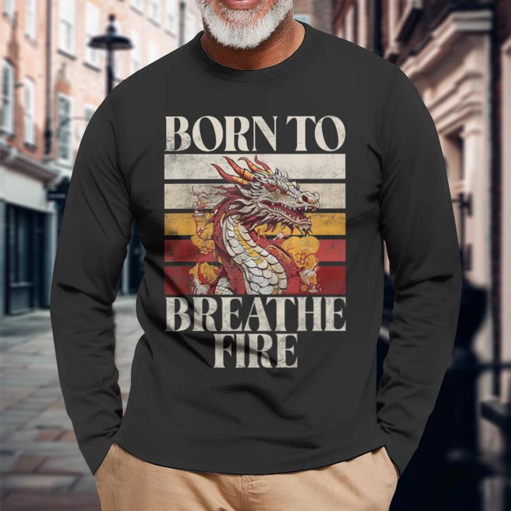 Born To Breath Fire Dragon Long Sleeve T-Shirt Gifts for Old Men