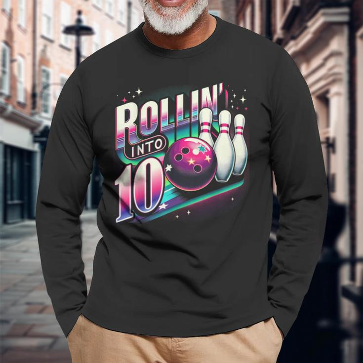 Bowling Birthday Rollin Into 10 Party 10Th Bday Retro Girl Long Sleeve T-Shirt Gifts for Old Men