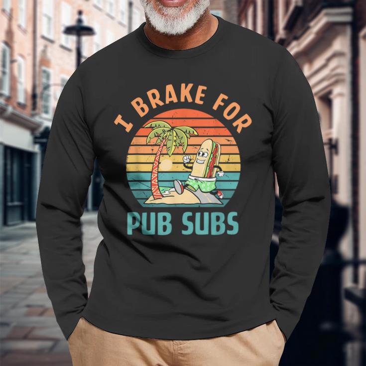 I Brake For Pub Subs Vintage Hotdog Lover Quote Long Sleeve T-Shirt Gifts for Old Men