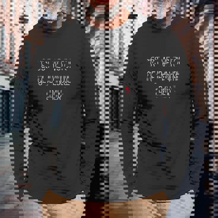 C'est Avec Moi Que Je M'engueule Le Mieux T-shirt à manches longues Cadeaux pour les vieillards