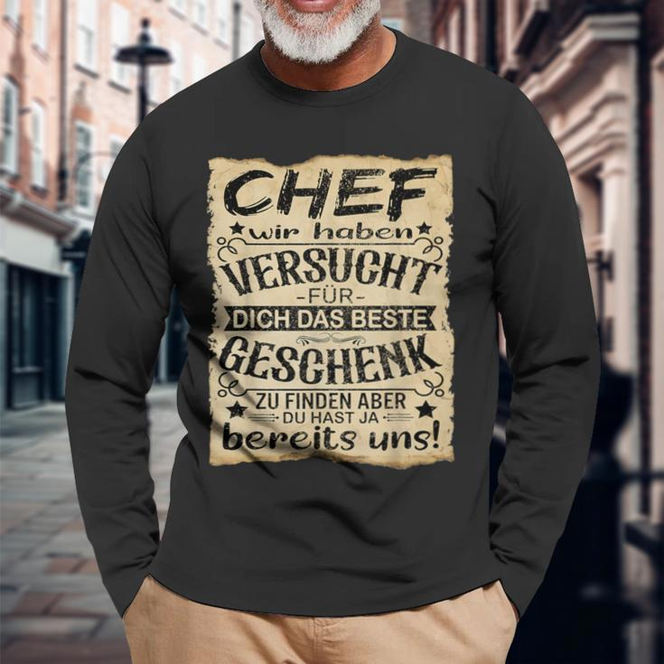 Chef Wir Haben Versucht Das Beste Geschenk Zu Finden Chef Langarmshirts Geschenke für alte Männer