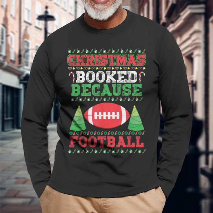 Christmas Booked Because Football Sport Lover Xmas Long Sleeve T-Shirt Gifts for Old Men