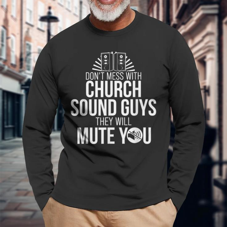 Church Sound Guy Mute You Audio Tech Engineer Long Sleeve T-Shirt Gifts for Old Men
