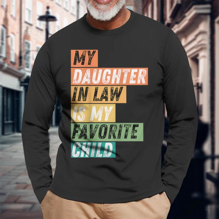 Cool My Daughter In Law Is My Favorite Child Vintage Cut Long Sleeve T-Shirt Gifts for Old Men