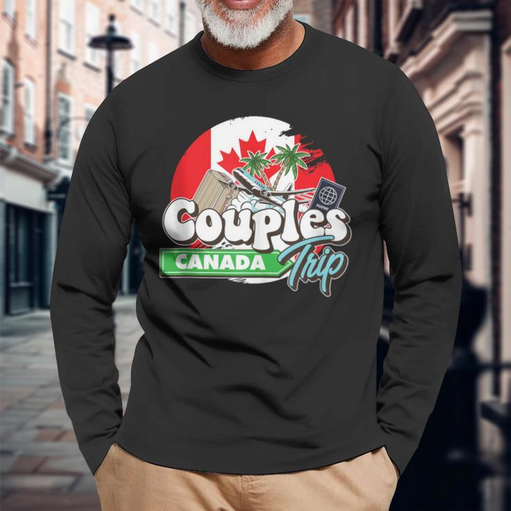 Couples Trip Canada Bound Couple Travel Goal Vacation Trip Long Sleeve T-Shirt Gifts for Old Men