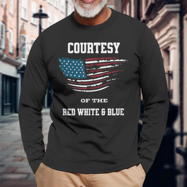 Courtesy Of The Red White And Blue Long Sleeve T-Shirt Gifts for Old Men