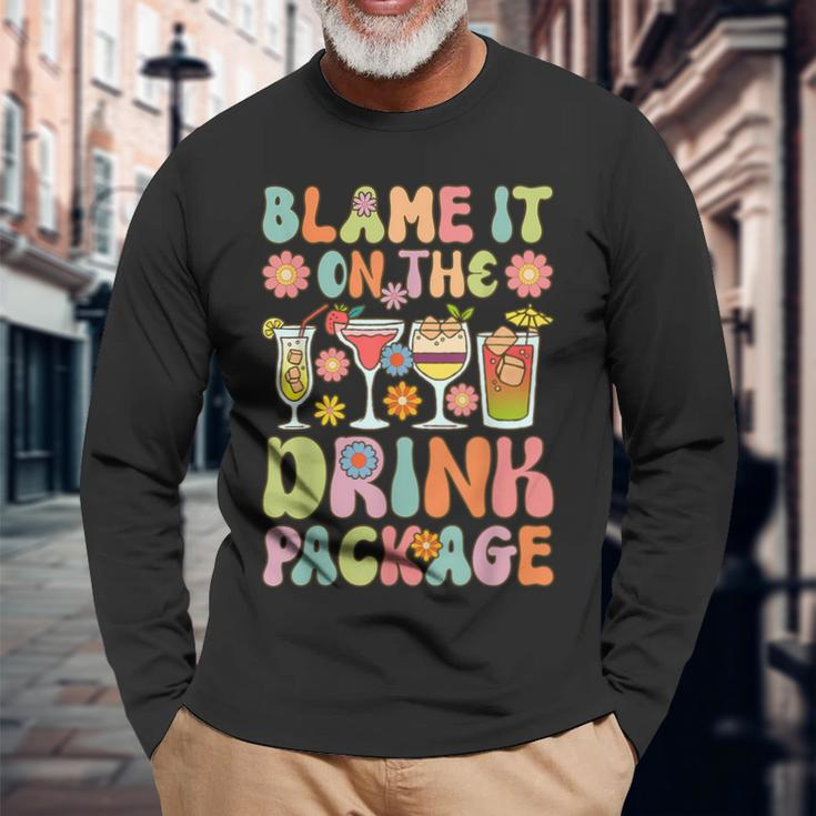 Cruise Vacation Cruising Drinking Blame It On Drink Package Long Sleeve T-Shirt Gifts for Old Men