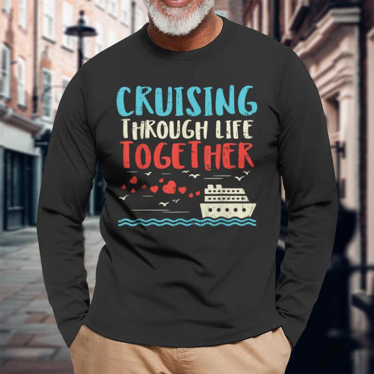 Cruising Life Together Anniversary Cruise Trip Couple Long Sleeve T-Shirt Gifts for Old Men