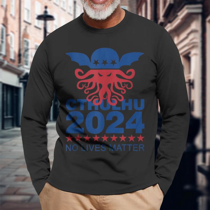 Cthulhu For President 2024 No Lives Matter Necronomicon Goth Long Sleeve T-Shirt Gifts for Old Men