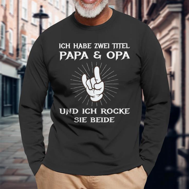 Dad Grandpa Birthday Idea Ich Habe Zwei Titel Slogan Langarmshirts Geschenke für alte Männer