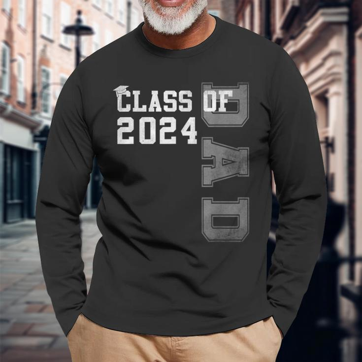 Dad Senior 2024 Proud Dad Of A Class Of 2024 Graduate Father Long Sleeve T-Shirt Gifts for Old Men