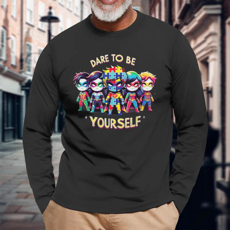 Dare To Be Yourself Autism Awareness Superheroes Long Sleeve T-Shirt Gifts for Old Men