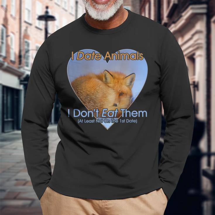 I Date Animals I Don't Eat Them Fox Vegan Vegetarian Long Sleeve T-Shirt Gifts for Old Men