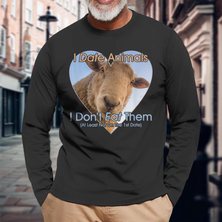 I Date Animals I Don't Eat Them Sheep Vegan Vegetarian Long Sleeve T-Shirt Gifts for Old Men