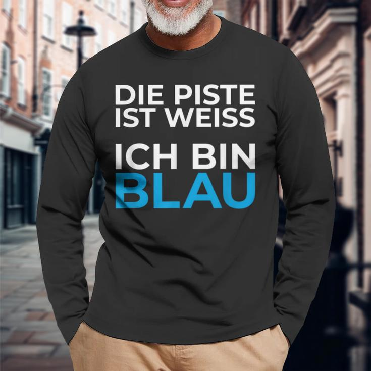 Die Piste Ist Ich Bin Blau Pistensau Apres Ski Party Outfit Langarmshirts Geschenke für alte Männer
