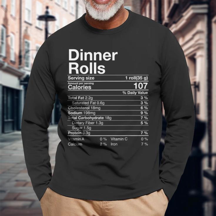 Dinner Rolls Nutrition Facts Thanksgiving Turkey Day Long Sleeve T-Shirt Gifts for Old Men