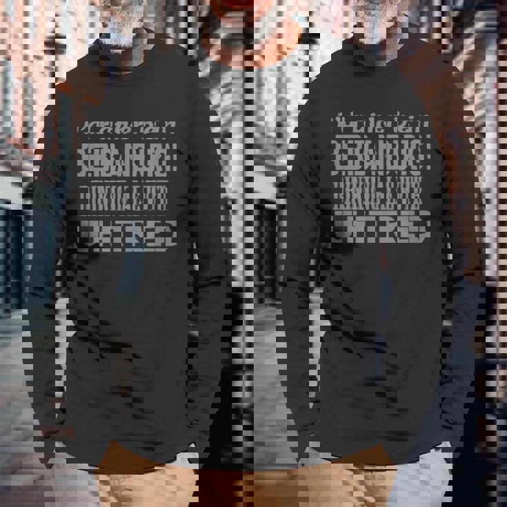 Drinking Ale With Uhtred Long Sleeve T-Shirt Gifts for Old Men