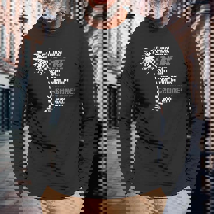 Du Muss Hard Sen Wenn Der Jungle Weine Black Langarmshirts Geschenke für alte Männer