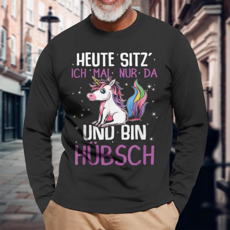 Einhörner Heute Sitz´ Ich Mal Nur Da Und Bin Hübsch Einhorn German Langarmshirts Geschenke für alte Männer