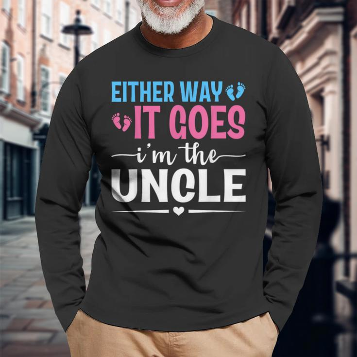 Either Way It Goes I'm The Uncle Gender Reveal Baby Shower Long Sleeve T-Shirt Gifts for Old Men