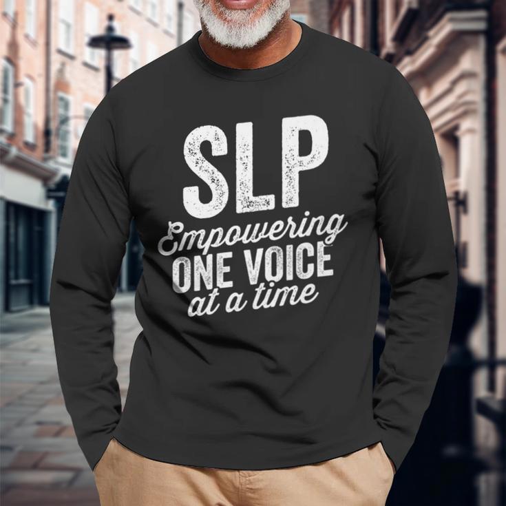 Empower One Voice At A Time For Slp Speech Therapy Long Sleeve T-Shirt Gifts for Old Men