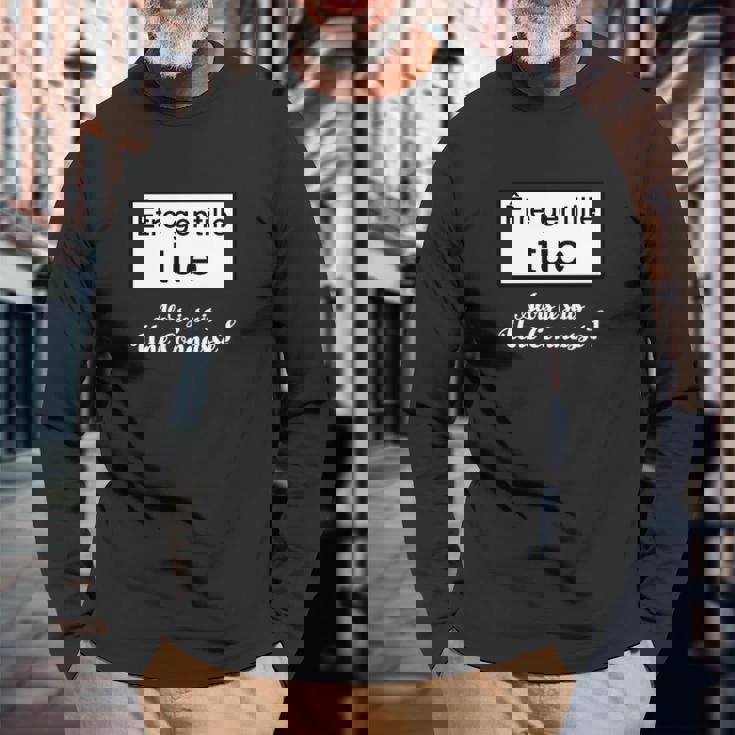 Être Gentille Tue Alors Je Suis Une Connasse T-shirt à manches longues Cadeaux pour les vieillards