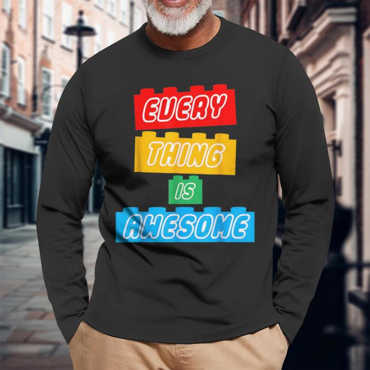 Everything S Awesome For The Eternal Optimist Great Long Sleeve T-Shirt Gifts for Old Men