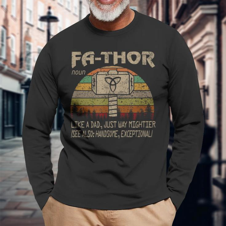 Fa-Thor Like Dad Just Way Mightier Hero Fathers Day Long Sleeve T-Shirt Gifts for Old Men