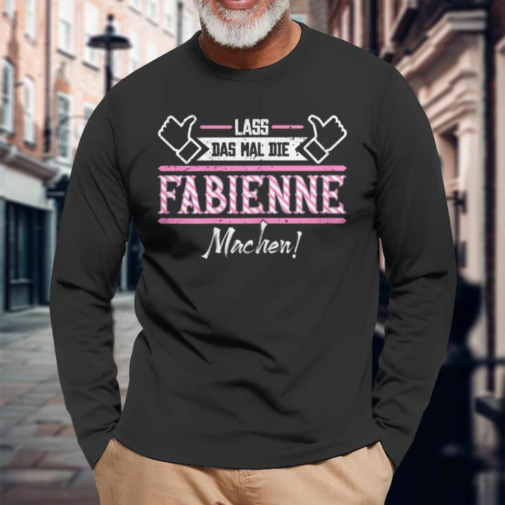 Fabienne Lass Das Die Fabienne Machen First Name Langarmshirts Geschenke für alte Männer