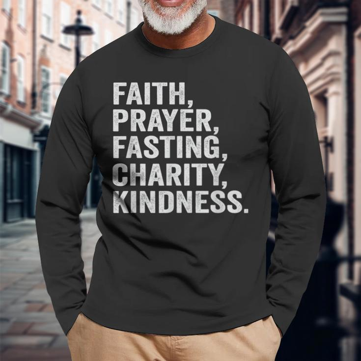 Faith Prayer Fasting Charity Kindness Muslim Fasting Ramadan Long Sleeve T-Shirt Gifts for Old Men